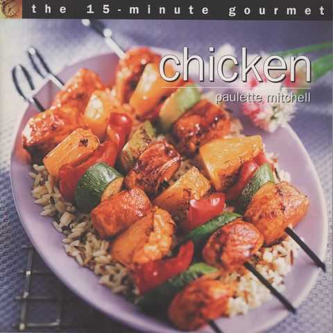 The 15-Minute Gourmet: Chicken