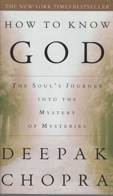 How To Know God: The Soul's Journey Into The Mystery of Mysteries