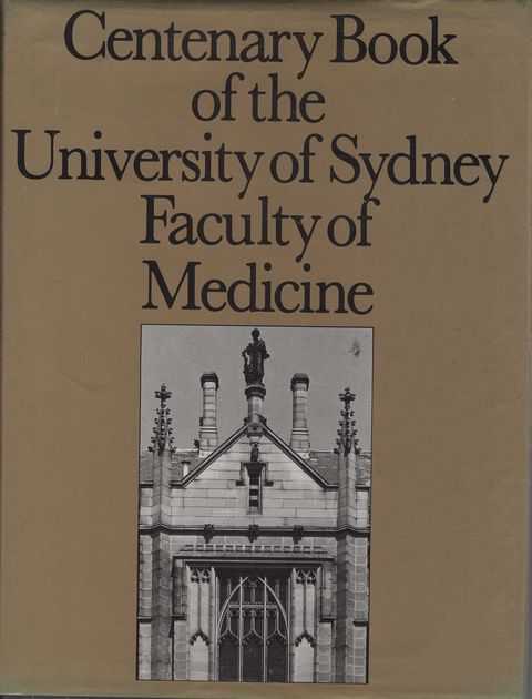 Centenary Book of the University of Sydney Faculty of Medicine