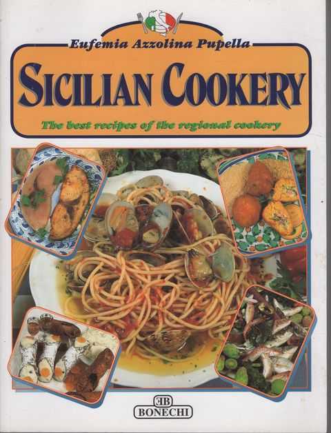 Sicilian Cookery: The Best Recipes of the Regional Cookery