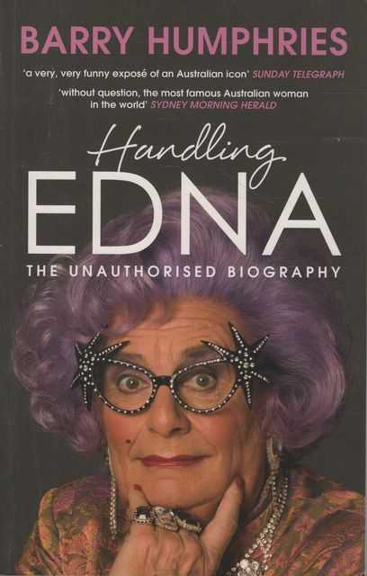 Handling Edna - The Unauthorised Biography