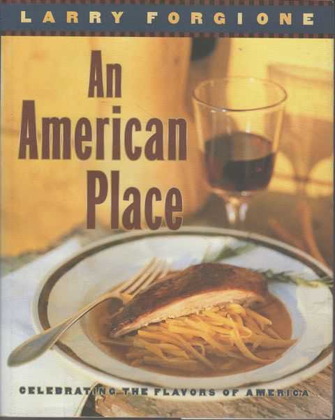 An American Place: Celebrating The Flavours of America