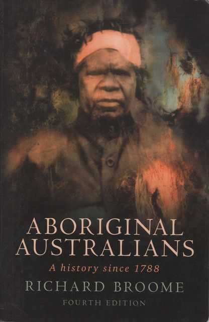 Aboriginal Australians: A History since 1788