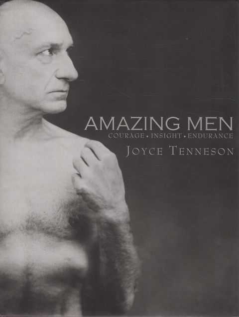 Amazing Men: Courage, Insight, Endurance